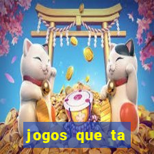 jogos que ta pagando agora